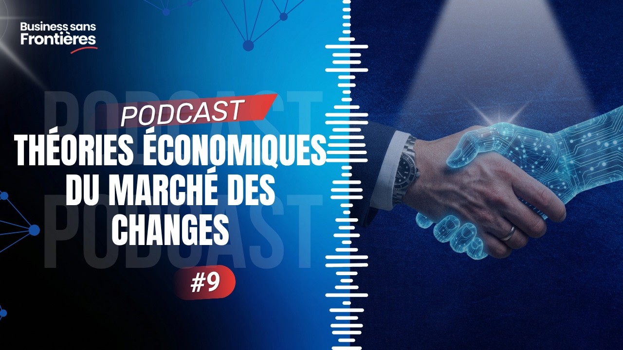 Autres théories économiques appliquées au marché des changes