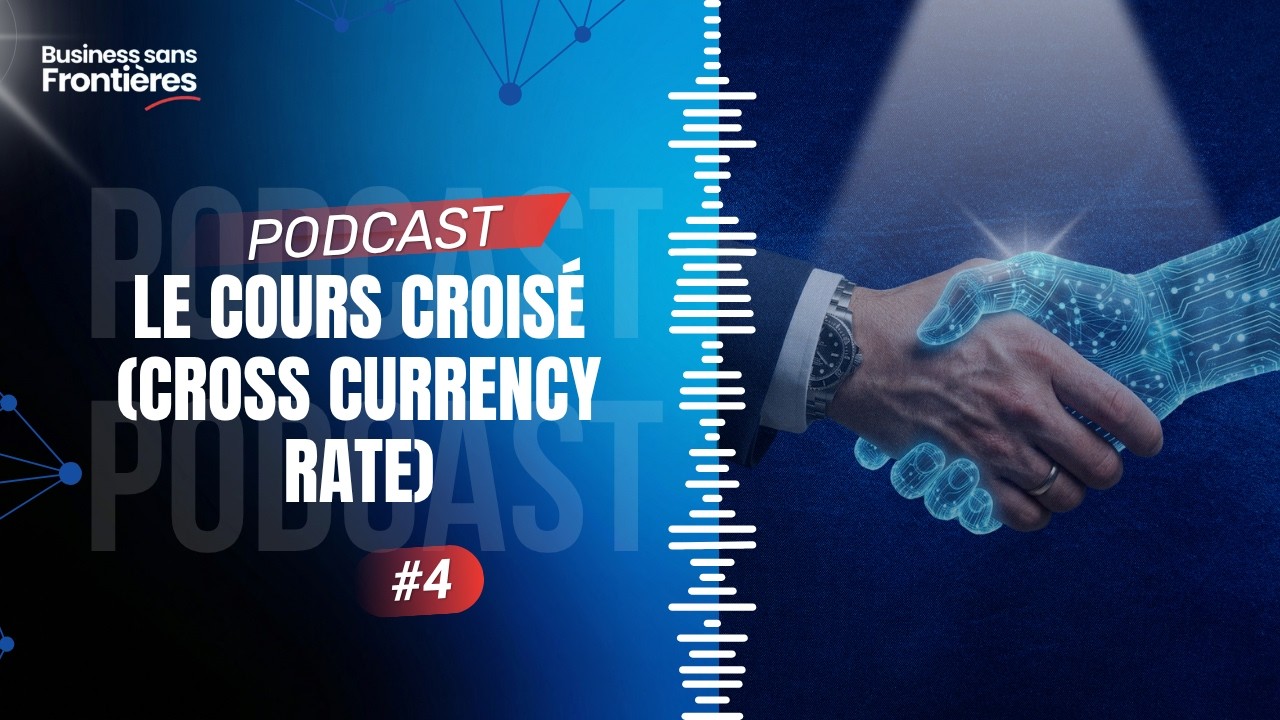 Qu&rsquo;est-ce qu&rsquo;un cours croisé (cross currency rate) ?